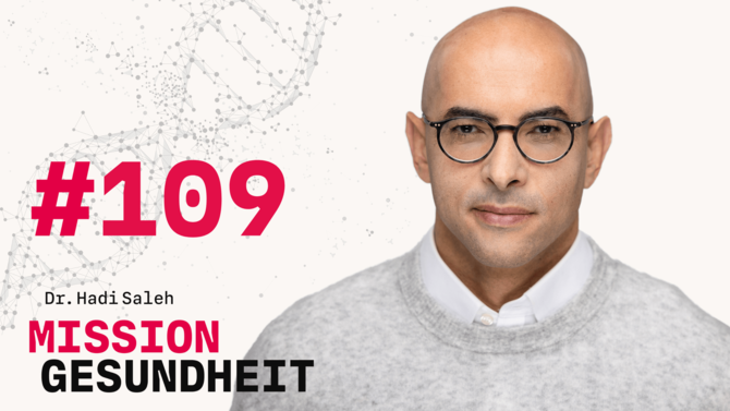 Teaser-Bild des Gesundheits-Podcast Mission Gesundheit mit Dr. Hadi Saleh von CeramTec - Folge 109