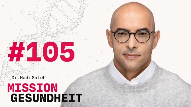 Teaser-Bild des Gesundheits-Podcast Mission Gesundheit mit Dr. Hadi Saleh von CeramTec - Folge 105