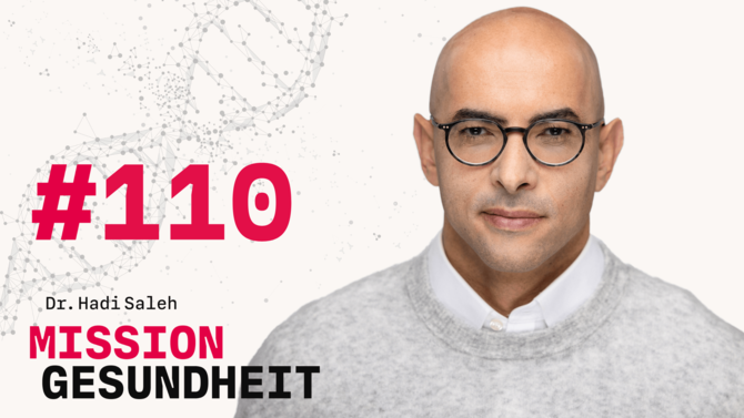 Teaser-Bild des Gesundheits-Podcast Mission Gesundheit mit Dr. Hadi Saleh von CeramTec - Folge 110